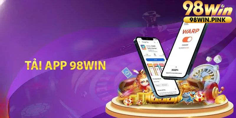 tải app 98win